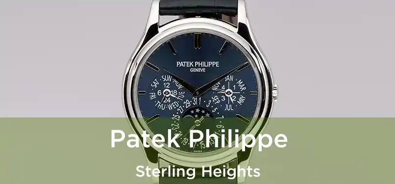 Patek Philippe Sterling Heights